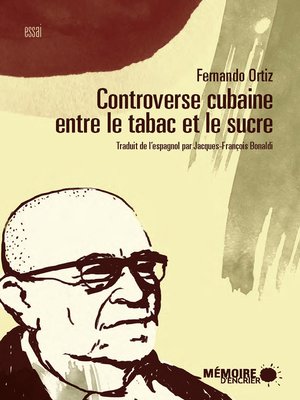 cover image of Controverse cubaine entre le tabac et le sucre